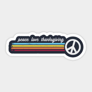 Peace Love Thanksgiving Sticker